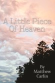 A LITTLE PIECE OF HEAVEN